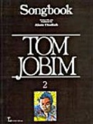 Stock image for Songbook: Tom Jobim, Volume 2 for sale by Moe's Books