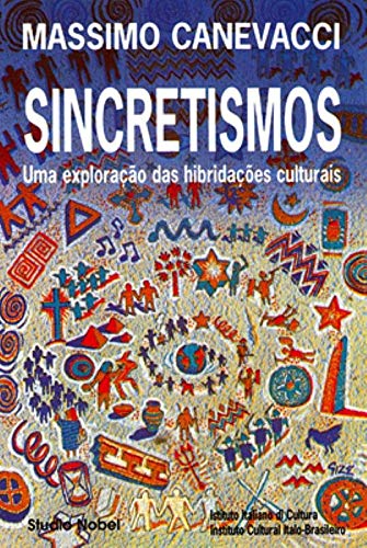 Stock image for Sincretismos - uma Explorao das Hibridaes Culturais for sale by Luckymatrix