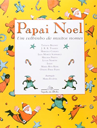 Beispielbild fr livro papai noel um velinho de muitos nomes tatiana belinky 2004 zum Verkauf von LibreriaElcosteo