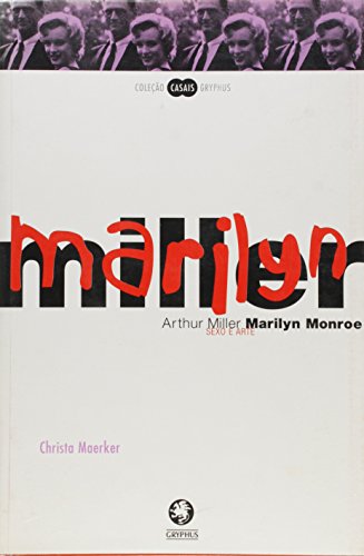 9788585469924: Arthur Miller Marilyn Monroe. Sexo E Arte