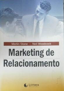 Beispielbild fr livro marketing de relacionamento merlin stone neil woodcock 1998 zum Verkauf von LibreriaElcosteo