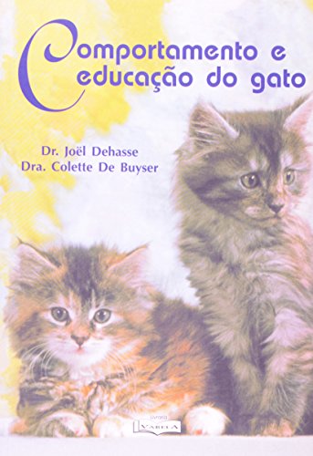 Beispielbild fr comportamento e educaco do gato de joel dehasse colett Ed. 1996 zum Verkauf von LibreriaElcosteo