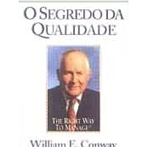 Imagen de archivo de livro o segredo da qualidade william e conway 1996 a la venta por LibreriaElcosteo