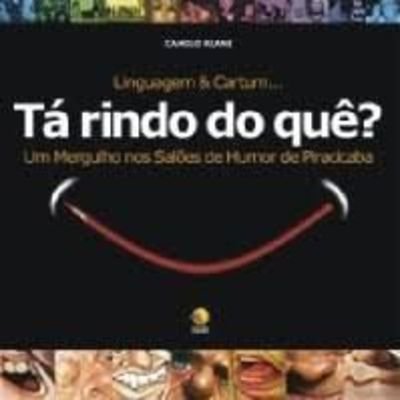 Imagen de archivo de Linguagem & cartum. : t rindo do qu? : um mergulho nos sales de humor de Piracicaba. a la venta por Ventara SA