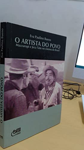 Stock image for O artista do povo : Mazzaropi e Jeca Tatu no cinema do Brasil. for sale by Ventara SA