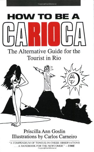 Beispielbild fr How to Be a Carioca zum Verkauf von Wonder Book