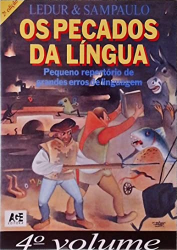 Stock image for Pecados da Lngua 4: Pequeno Repertrio de Grandes Erros de Linguagem for sale by Luckymatrix