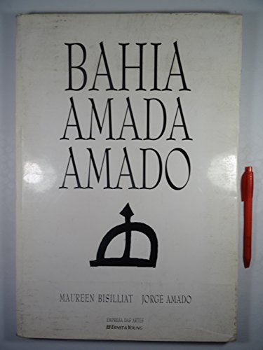 Stock image for Bahia amada Amado, ou, O amor a liberdade & a liberdade no amor for sale by Books From California