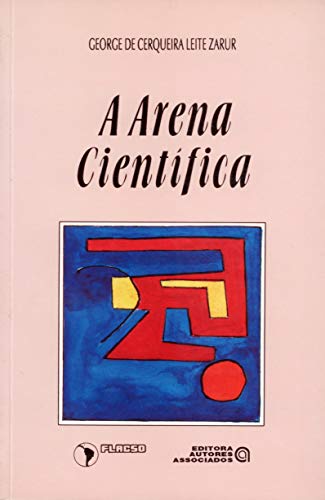 Stock image for A Arena Cientifica for sale by Row By Row Bookshop