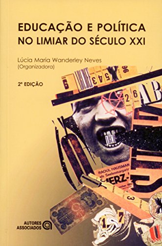 Stock image for livro educaco e politica no limiar do seculo xxi lucia maria wanderley neves 2000 for sale by LibreriaElcosteo