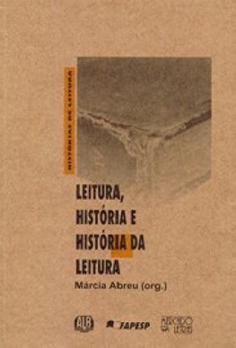 Stock image for livro leitura historia e historia da leitura org marcia abreu 1999 for sale by LibreriaElcosteo