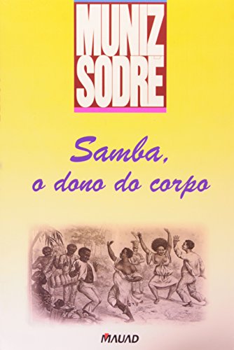 Stock image for Samba, o dono do corpo (Portuguese Edition) for sale by GF Books, Inc.