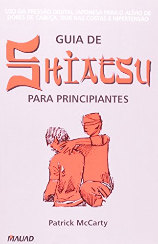 Stock image for Guia De Shiatsu Para Principiantes for sale by medimops