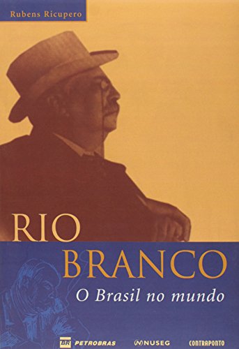 Stock image for Rio Branco: o Brasil no Mundo for sale by Luckymatrix