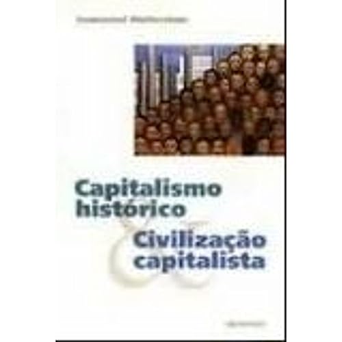 Imagen de archivo de livro capitalismo historico e civilizacao capitalista immanuel wellerstein 2019 a la venta por LibreriaElcosteo