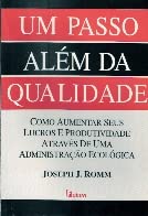 Stock image for _ livro um passo alem da qualidade joseph j romm Ed. 1996 for sale by LibreriaElcosteo