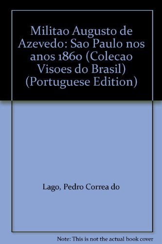 9788586011474: Milito Augusto de Azevedo (Coleção Visões do Brasil) (Portuguese Edition)