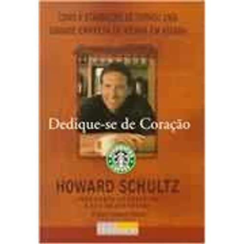 Stock image for livro dedique se de coraco howard schultz 1999 for sale by LibreriaElcosteo