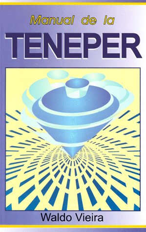 Manual de la teneper (tarea energética personal) (Spanish Edition) - Vieira, Waldo