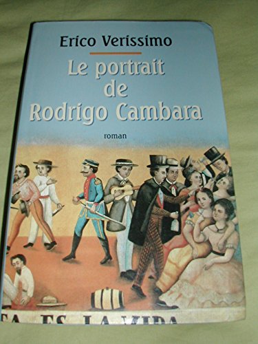 Beispielbild fr Le portrait de Rodrigo Cambar (Le temps et le vent.) zum Verkauf von Ammareal