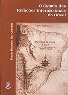 Stock image for livro o estudo das relacoes internacionais do brasil paulo roberto de almeida 1999 for sale by LibreriaElcosteo