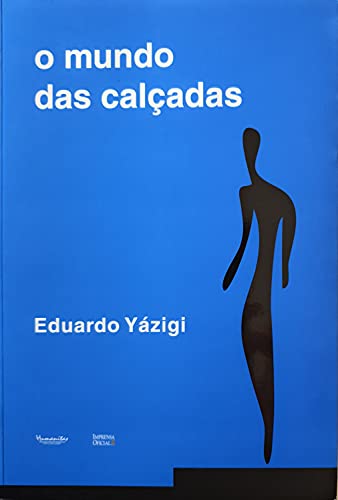 O mundo das calçadas. Por uma política democrática de espaços públicos.