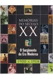 Imagen de archivo de memoria do seculo xx o surgimento da era moderna 1900 a la venta por LibreriaElcosteo