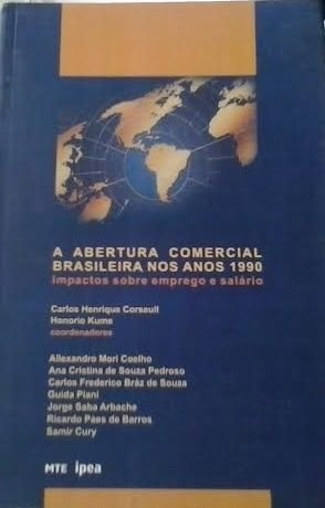 Stock image for Abertura Comercial Brasileira Nos Anos 1990, A for sale by dsmbooks