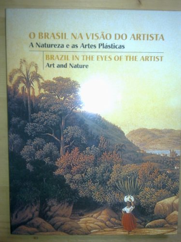 O Brasil Na Visão Do Artista.O Pais e Sua Cultura / Brazil in the Eyes of the Artist. A Country a...