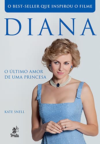 Stock image for livro diana o ultimo amor de uma princesa kate snell 2013 for sale by LibreriaElcosteo