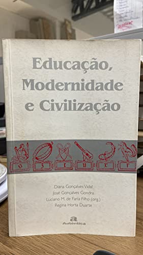 9788586583179: Educao, Modernidade E Civilizao (Em Portuguese do Brasil)