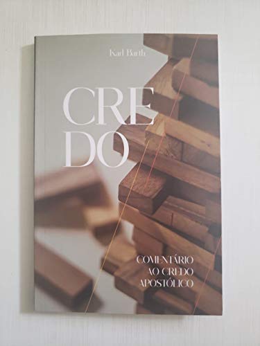 livro credo cometario ao credo apostolico karl barth 2010 - Karl Barth