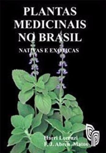 9788586714184: Plantas Medicinais no Brasil: Nativas e Exticas