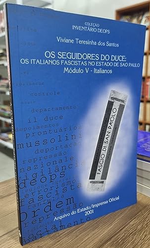 Stock image for livro os seguidores do duce os italianos facistas no estado de so paulo santos viviane ter for sale by LibreriaElcosteo