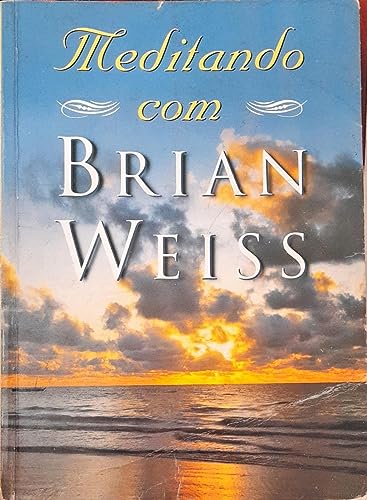 Beispielbild fr Meditando Com Brian Weiss zum Verkauf von Wonder Book