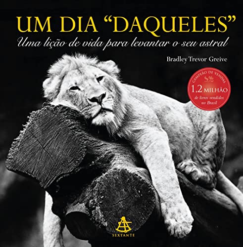 Stock image for Um Dia "Daqueles": Uma lição de vida para levantar o seu astral for sale by Better World Books: West