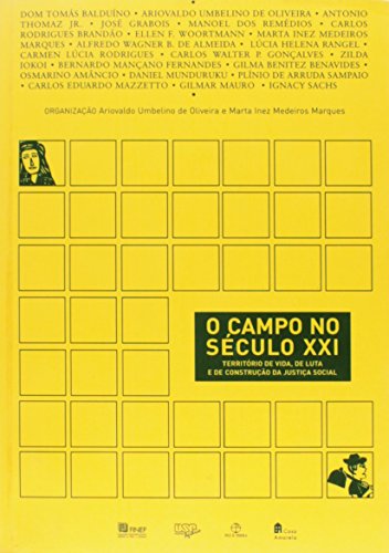 Stock image for O campo no sculo XXI : territrio de vida, de luta e de construo da justia social. for sale by GF Books, Inc.