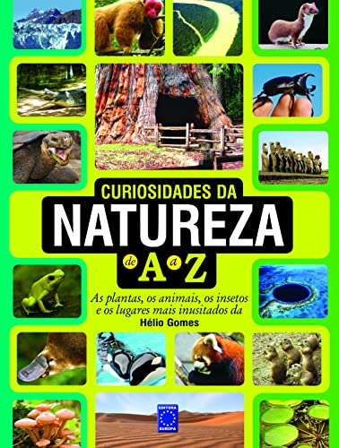 Imagen de archivo de curiosidades na natureza de a a z helio gomes Ed. 2009 a la venta por LibreriaElcosteo