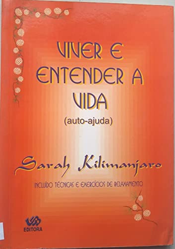 Beispielbild fr viver e entender a vida kilimanjaro sarah Ed. 1998 zum Verkauf von LibreriaElcosteo