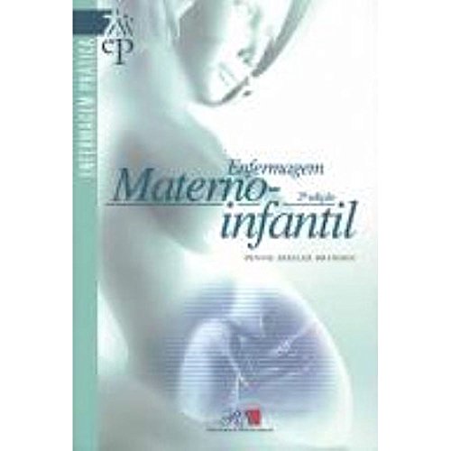 Imagen de archivo de livro enfermagem materno infantil pennie sessler branden 2000 a la venta por LibreriaElcosteo