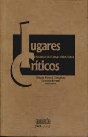Beispielbild fr Lugares Criticos: Linguas, Culturas, Literaturas (Letratensa) (Portuguese Edition) zum Verkauf von medimops