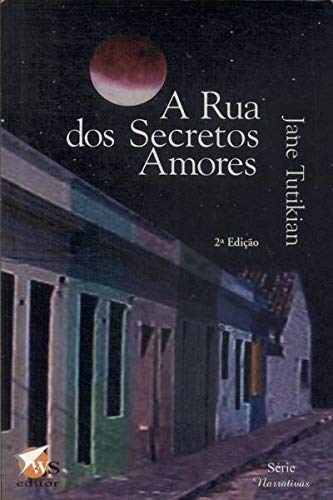 Imagen de archivo de A rua dos secretos amores. -- ( Narrativas ) a la venta por Ventara SA