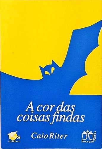 Imagen de archivo de A cor das coisas findas. -- ( Farol ; 1 ) a la venta por Ventara SA