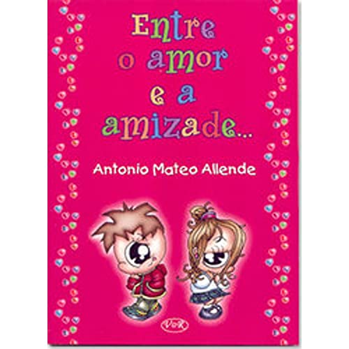 Stock image for _ entre o amor e a amizade antonio mateo allende for sale by LibreriaElcosteo