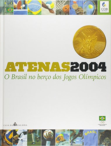 Stock image for Atenas 2004: o Brasil no Berço dos Jogos Olmpicos for sale by HPB-Ruby
