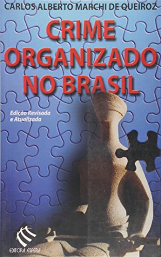 Stock image for Crime organizado no Brasil : comentrios  lei n. 9.034/95 aspectos policiais e judicrios : teoria e prtica. for sale by Ventara SA