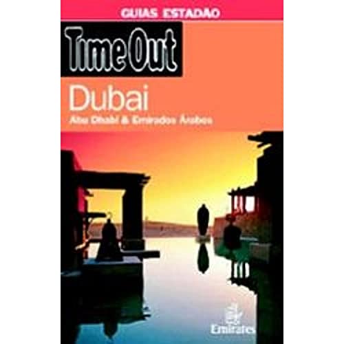 Stock image for Guia Time Out - Estado - Dubai - Abu Dhabi e Emirados Arabes for sale by medimops
