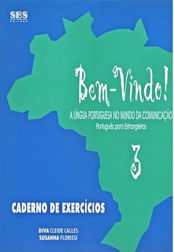 Imagen de archivo de Bem-Vindo! A Lingua Portuguesa No Mundo De Comunicacao, Workbook Edition, Vol. 3 (Portuguese Edition) a la venta por SecondSale