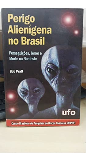 Beispielbild fr _ perigo alienigena no brasil Ed. 2003 zum Verkauf von LibreriaElcosteo