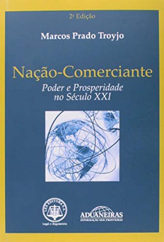 Stock image for livro naco comerciante troyjo marcos pra Ed. 2008 for sale by LibreriaElcosteo
